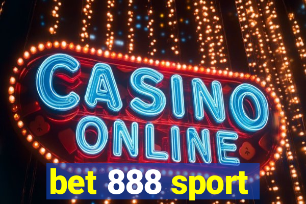 bet 888 sport